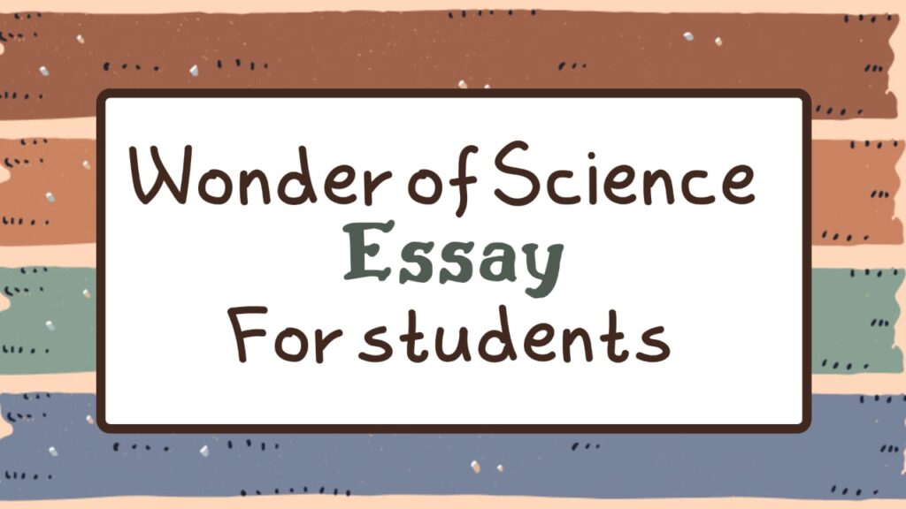 Wonder of Science Essay