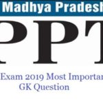 MP PPT Exam 2019 Most Important Science GK Question