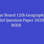 Bihar Board 12th Geography Model Question Paper 2020 | BSEB