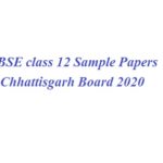 CGBSE class 12 Sample Papers : Chhattisgarh Board 2020