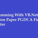 Programming With VB.Net Question Paper PGDCA First Semester