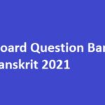 MP Board Question Bank Sanskrit 2021 Class 10th with Solved