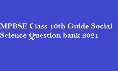 MPBSE Class 10th Guide Social Science Question bank 2021