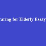 Caring for the Elderly Essay in English for student and children