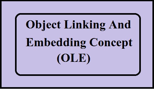 Objecting Linking And Embedding (OLE) And Types of Font Notes In Hindi